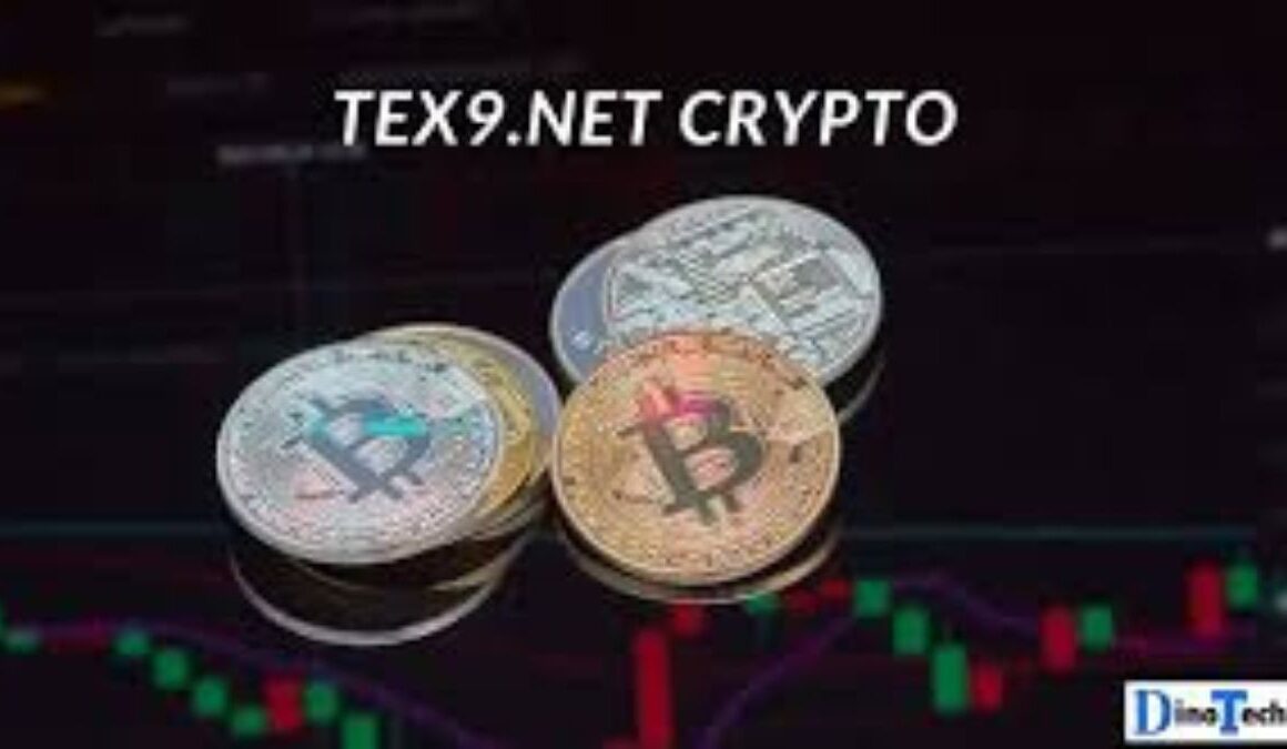 Exploring tex9.net Crypto: A Comprehensive Guide
